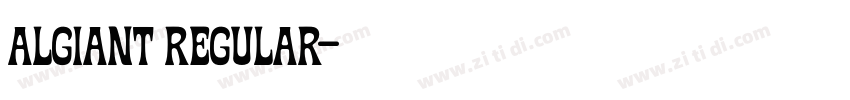Algiant Regular字体转换